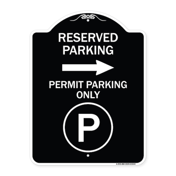 Reserved Parking Permit Parking with Symbol and Right Arrow Aluminum Sign, 24" x 18", BW-1824-23144
